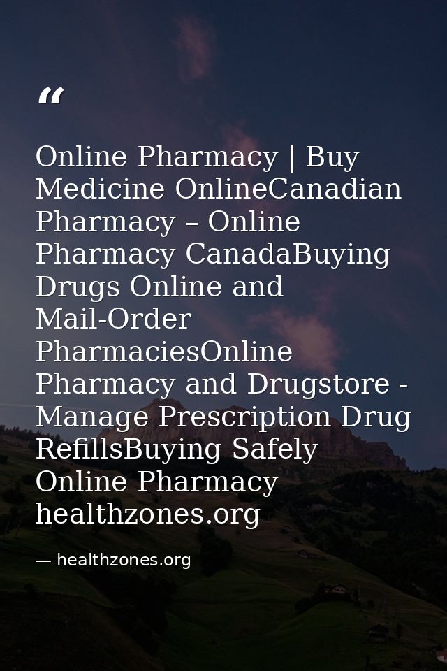 Online Pharmacy | Buy Medicine OnlineCanadian Pharmacy – Online Pharmacy CanadaBuying Drugs Online and Mail-Order Pharma — healthzones.org