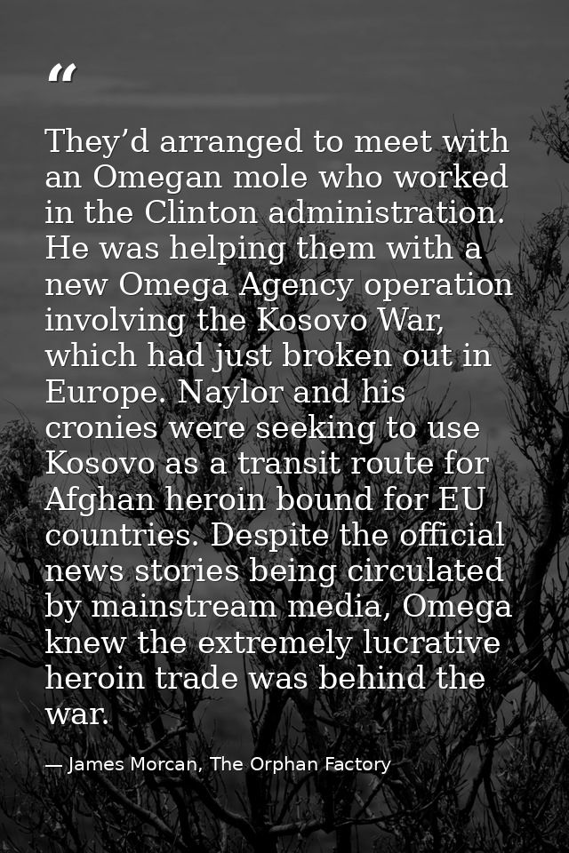They’d arranged to meet with an Omegan mole who worked in the Clinton administration. He was helping them with a new Ome — James Morcan, The Orphan Factory