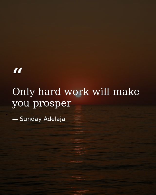 Only hard work will make you prosper — Sunday Adelaja