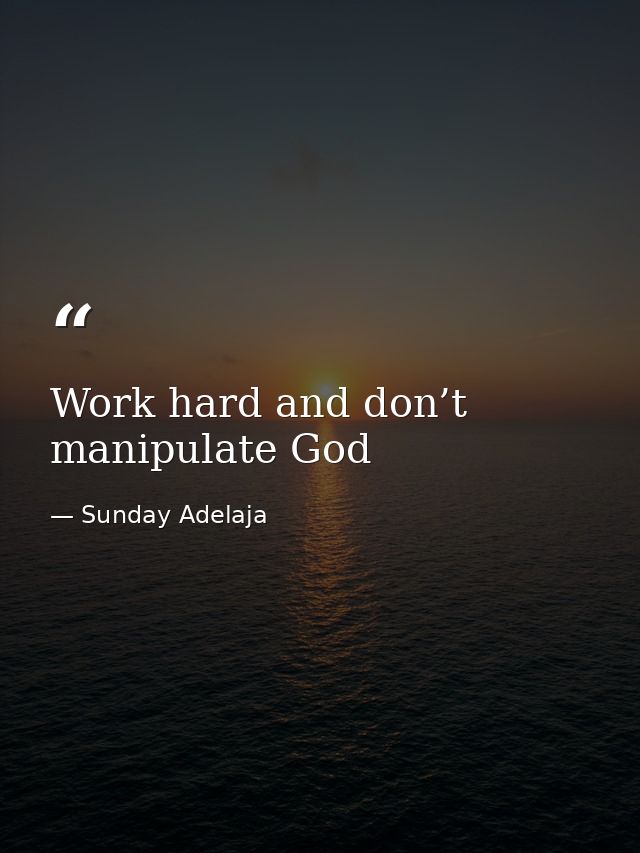 Work hard and don’t manipulate God — Sunday Adelaja