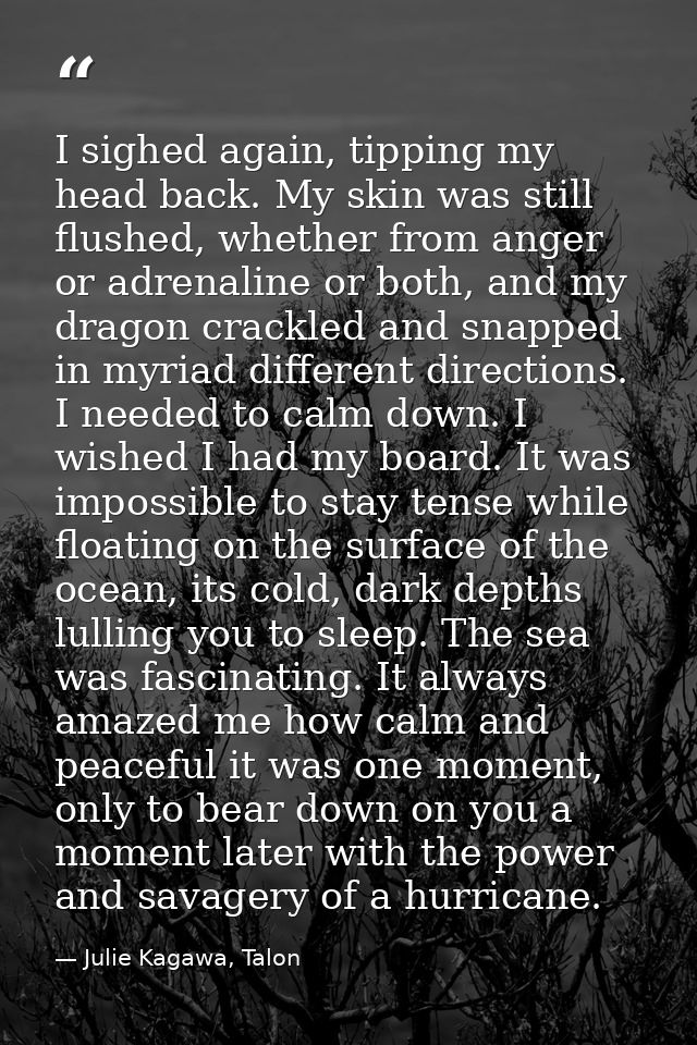 I sighed again, tipping my head back. My skin was still flushed, whether from anger or adrenaline or both, and my dragon — Julie Kagawa, Talon