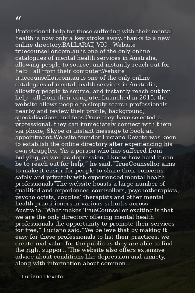 Professional help for those suffering with their mental health is now only a key stroke away, thanks to a new online dir — Luciano Devoto