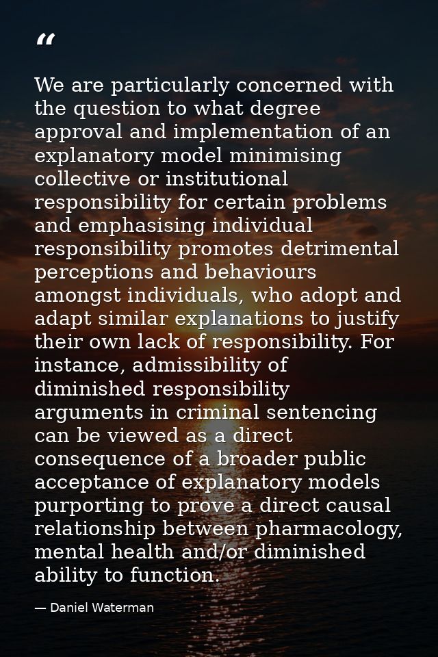 We are particularly concerned with the question to what degree approval and implementation of an explanatory model minim — Daniel Waterman
