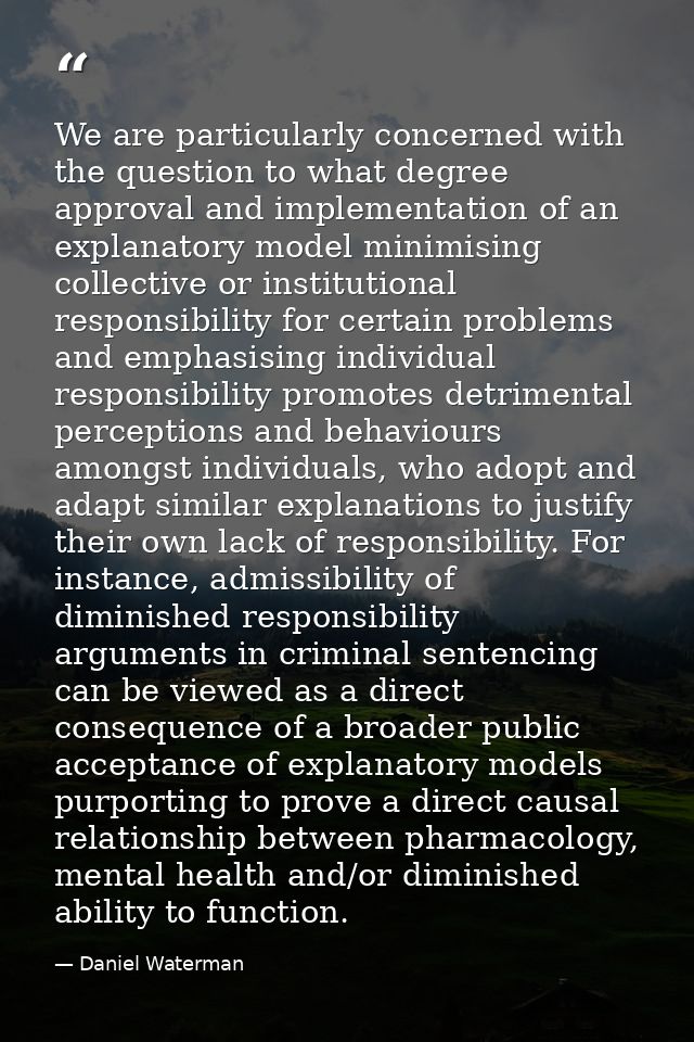 We are particularly concerned with the question to what degree approval and implementation of an explanatory model minim — Daniel Waterman