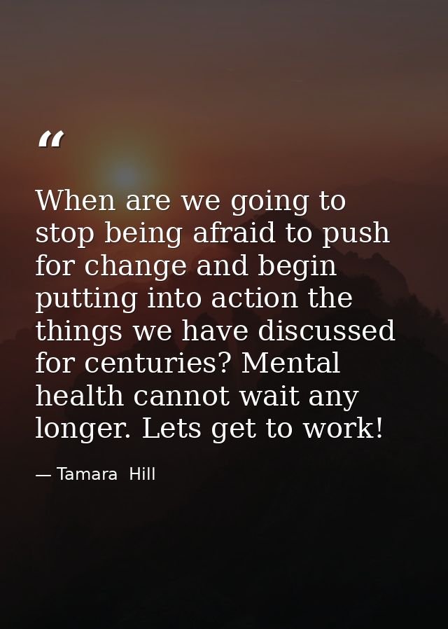 When are we going to stop being afraid to push for change and begin putting into action the things we have discussed for — Tamara  Hill
