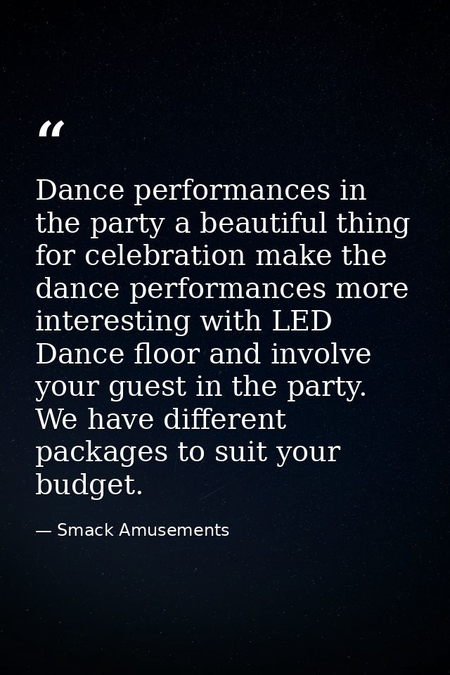 Dance performances in the party a beautiful thing for celebration make the dance performances more interesting with LED  — Smack Amusements