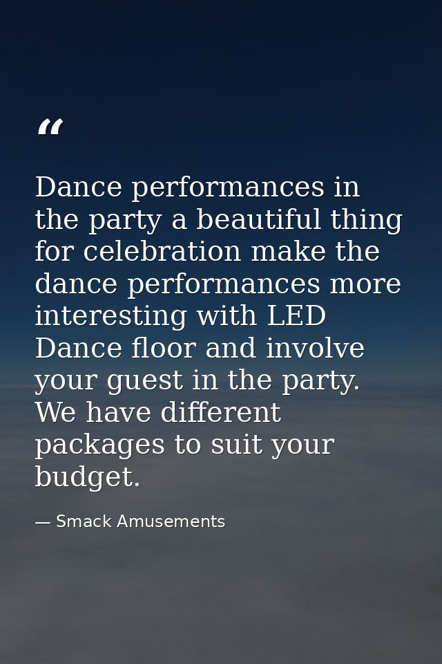 Dance performances in the party a beautiful thing for celebration make the dance performances more interesting with LED  — Smack Amusements