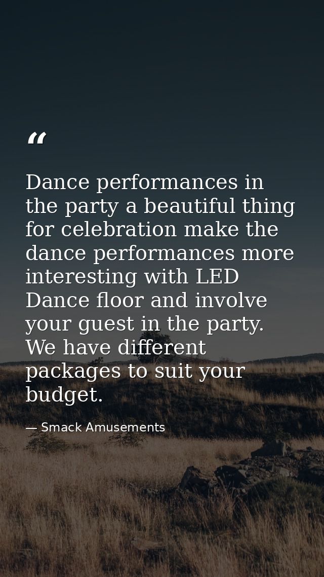 Dance performances in the party a beautiful thing for celebration make the dance performances more interesting with LED  — Smack Amusements