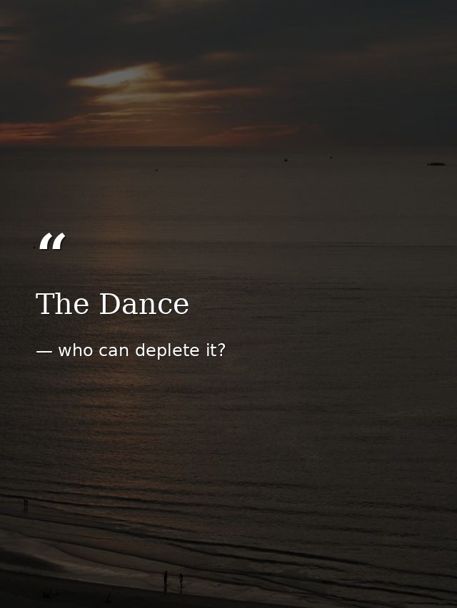 The Dance — who can deplete it?