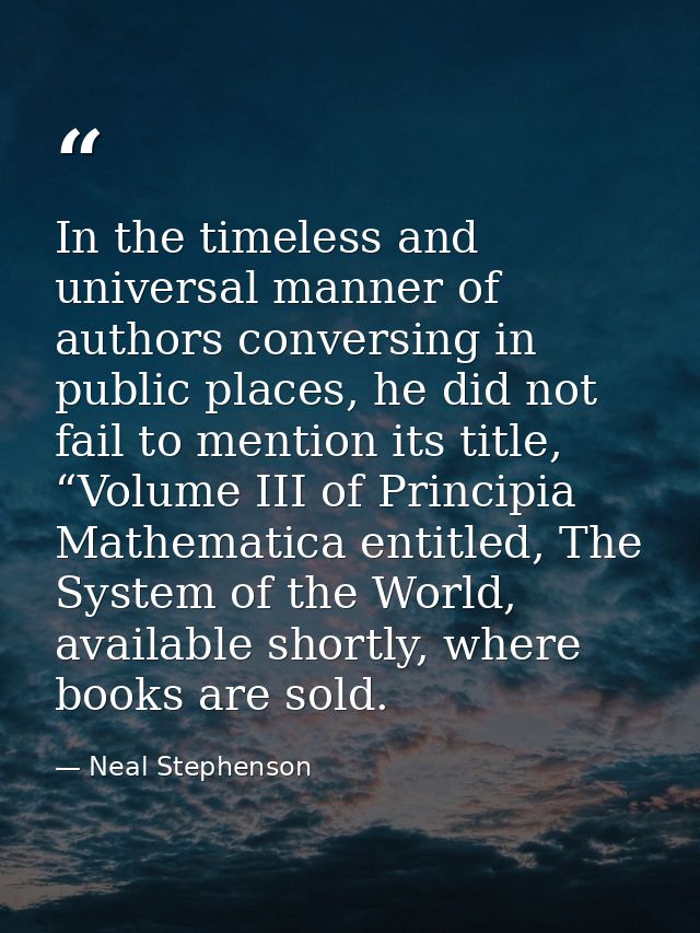 In the timeless and universal manner of authors conversing in public places, he did not fail to mention its title, “Volu — Neal Stephenson