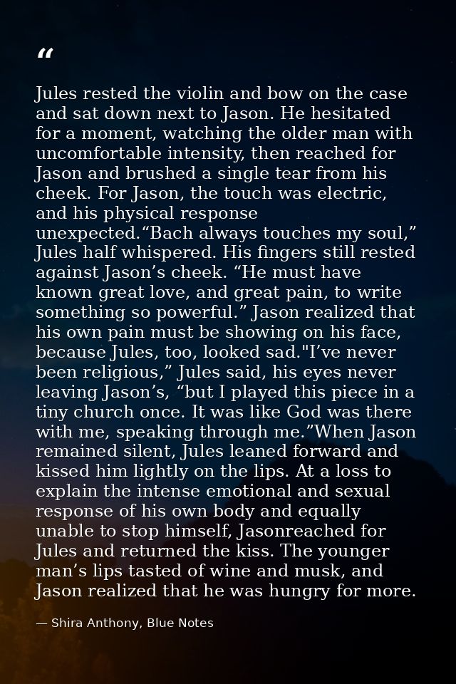 Jules rested the violin and bow on the case and sat down next to Jason. He hesitated for a moment, watching the older ma — Shira Anthony, Blue Notes