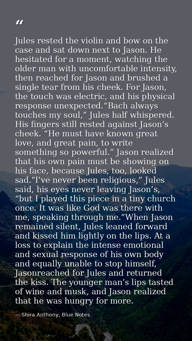Jules rested the violin and bow on the case and sat down next to Jason. He hesitated for a moment, watching the older ma — Shira Anthony, Blue Notes