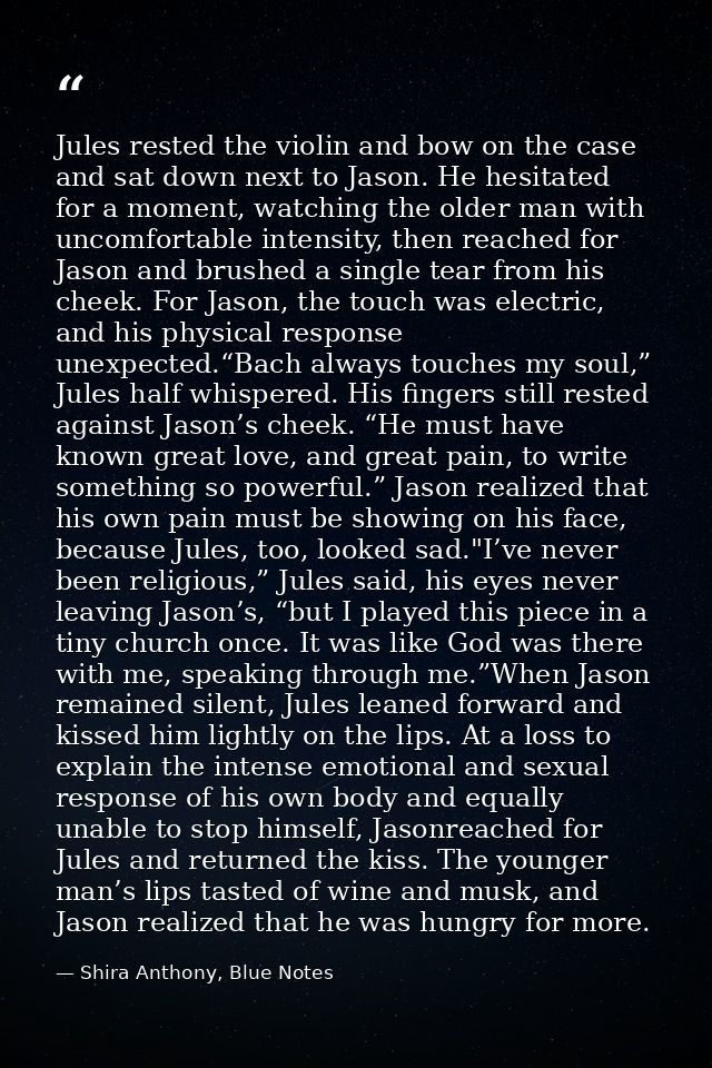 Jules rested the violin and bow on the case and sat down next to Jason. He hesitated for a moment, watching the older ma — Shira Anthony, Blue Notes