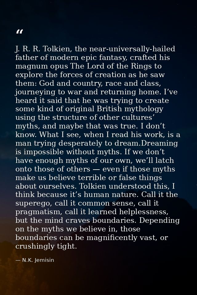 J. R. R. Tolkien, the near-universally-hailed father of modern epic fantasy, crafted his magnum opus The Lord of the Rin — N.K. Jemisin