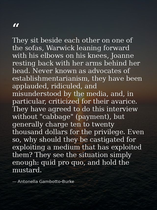 They sit beside each other on one of the sofas, Warwick leaning forward with his elbows on his knees, Joanne resting bac — Antonella Gambotto-Burke