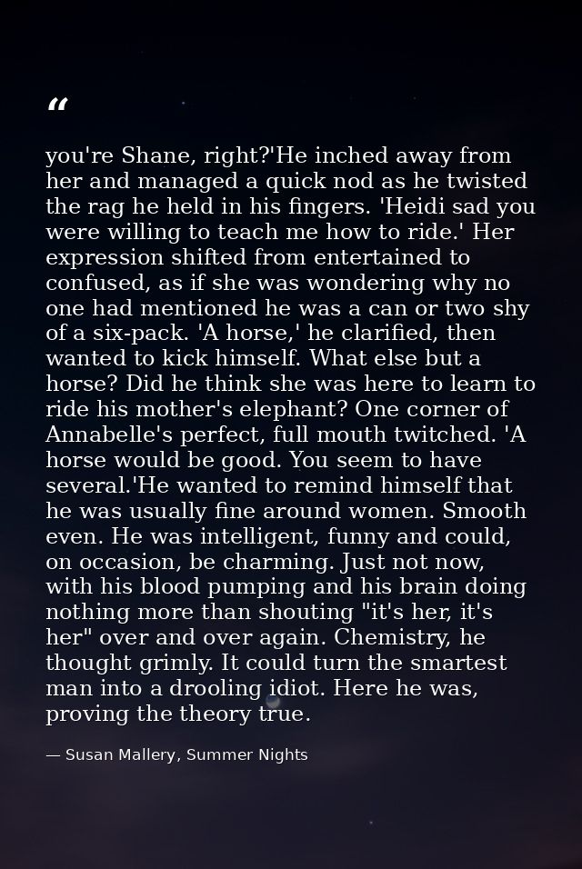 you're Shane, right?'He inched away from her and managed a quick nod as he twisted the rag he held in his fingers. 'Heid — Susan Mallery, Summer Nights