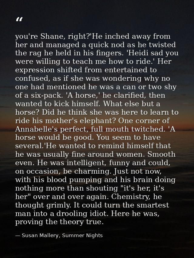 you're Shane, right?'He inched away from her and managed a quick nod as he twisted the rag he held in his fingers. 'Heid — Susan Mallery, Summer Nights