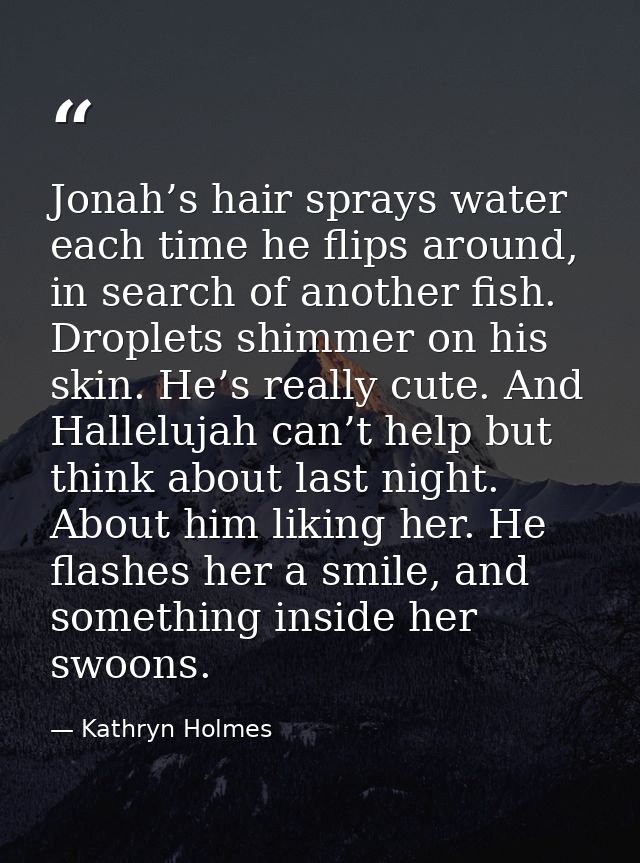 Jonah’s hair sprays water each time he flips around, in search of another fish. Droplets shimmer on his skin. He’s reall — Kathryn Holmes
