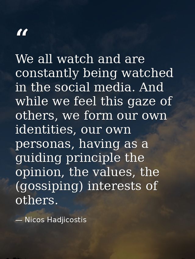 We all watch and are constantly being watched in the social media. And while we feel this gaze of others, we form our ow — Nicos Hadjicostis