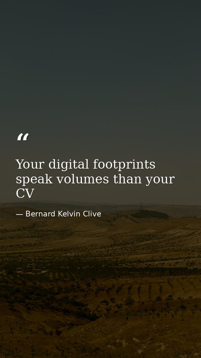 Your digital footprints speak volumes than your CV — Bernard Kelvin Clive