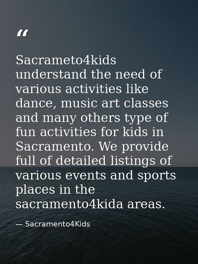 Sacrameto4kids understand the need of various activities like dance, music art classes and many others type of fun activ — Sacramento4Kids