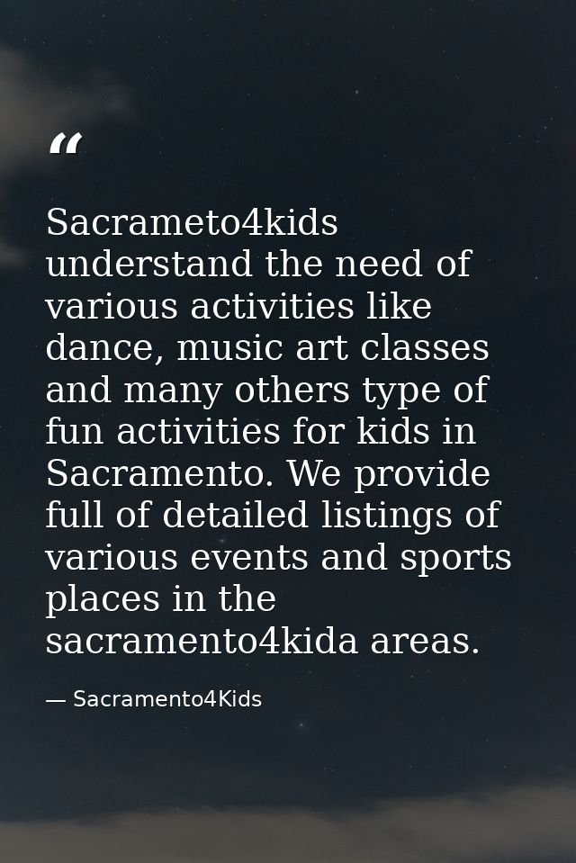 Sacrameto4kids understand the need of various activities like dance, music art classes and many others type of fun activ — Sacramento4Kids
