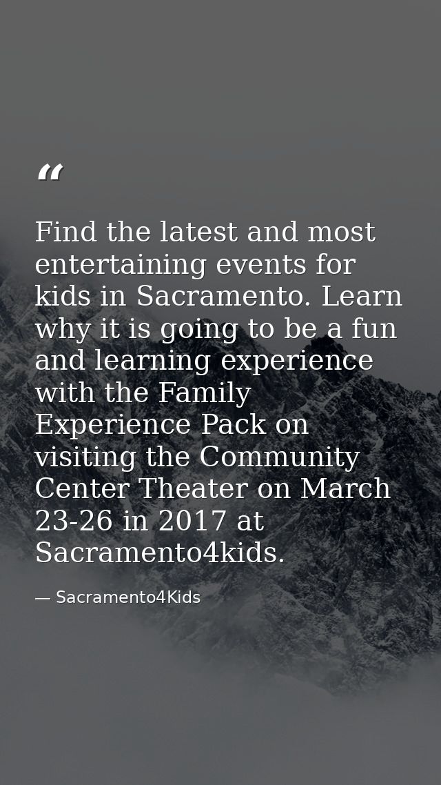 Find the latest and most entertaining events for kids in Sacramento. Learn why it is going to be a fun and learning expe — Sacramento4Kids