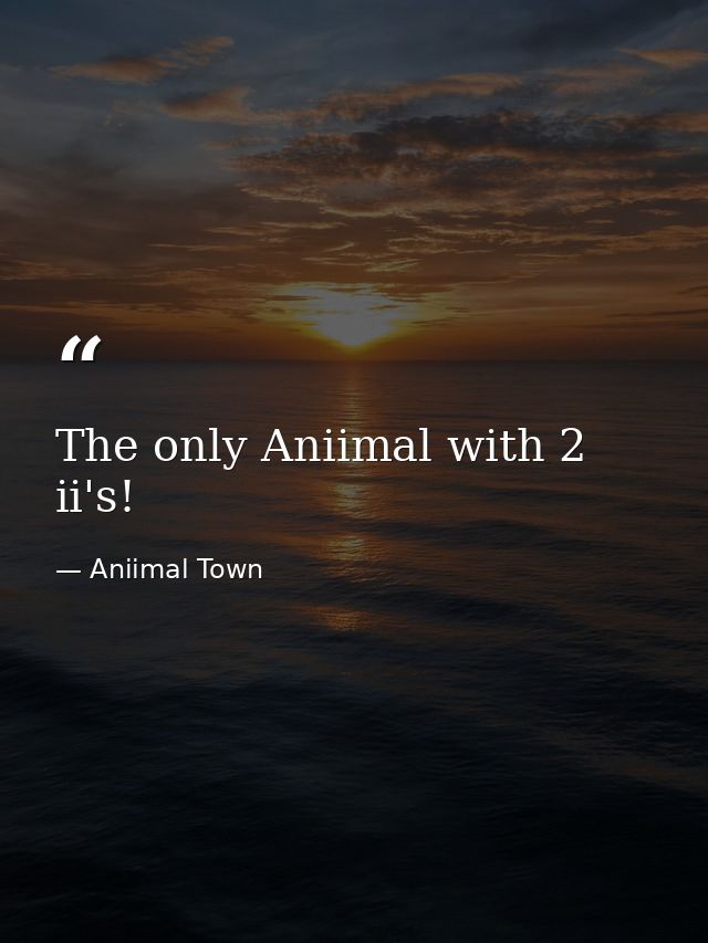 The only Aniimal with 2 ii's! — Aniimal Town