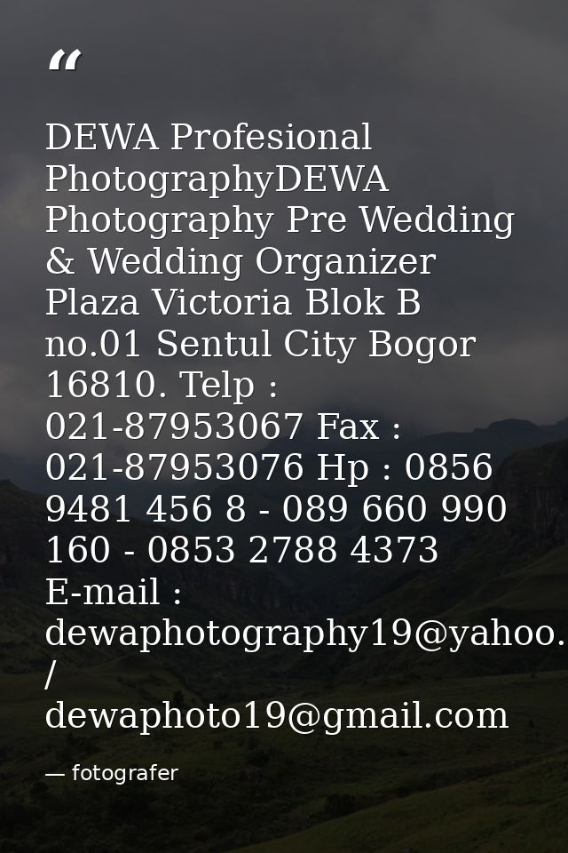 DEWA Profesional PhotographyDEWA Photography Pre Wedding & Wedding Organizer Plaza Victoria Blok B no.01 Sentul City Bog — fotografer