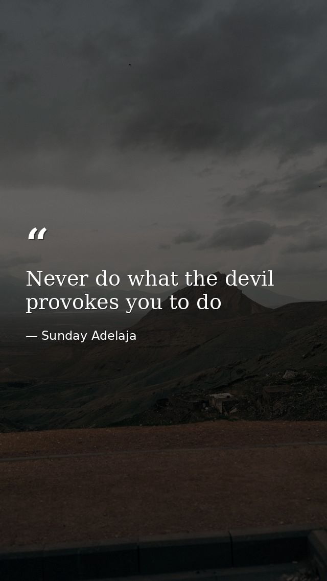 Never do what the devil provokes you to do — Sunday Adelaja