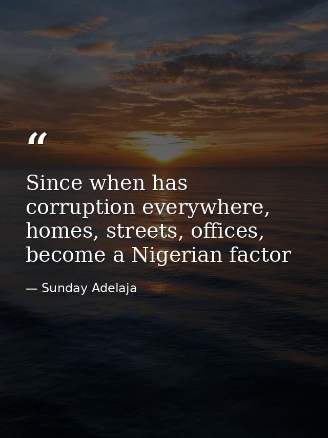 Since when has corruption everywhere, homes, streets, offices, become a Nigerian factor — Sunday Adelaja
