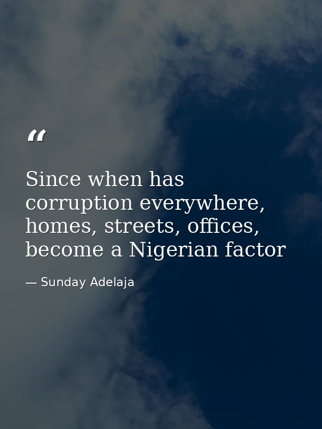 Since when has corruption everywhere, homes, streets, offices, become a Nigerian factor — Sunday Adelaja