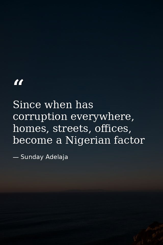 Since when has corruption everywhere, homes, streets, offices, become a Nigerian factor — Sunday Adelaja