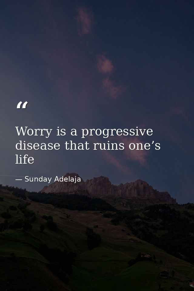 Worry is a progressive disease that ruins one’s life — Sunday Adelaja