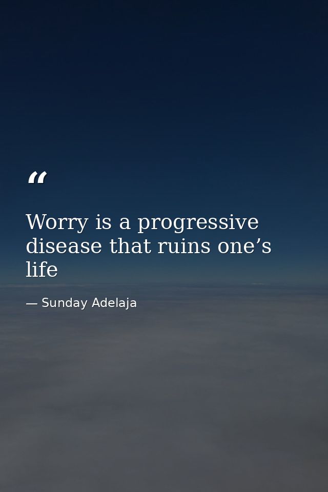 Worry is a progressive disease that ruins one’s life — Sunday Adelaja
