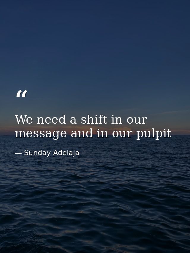 We need a shift in our message and in our pulpit — Sunday Adelaja