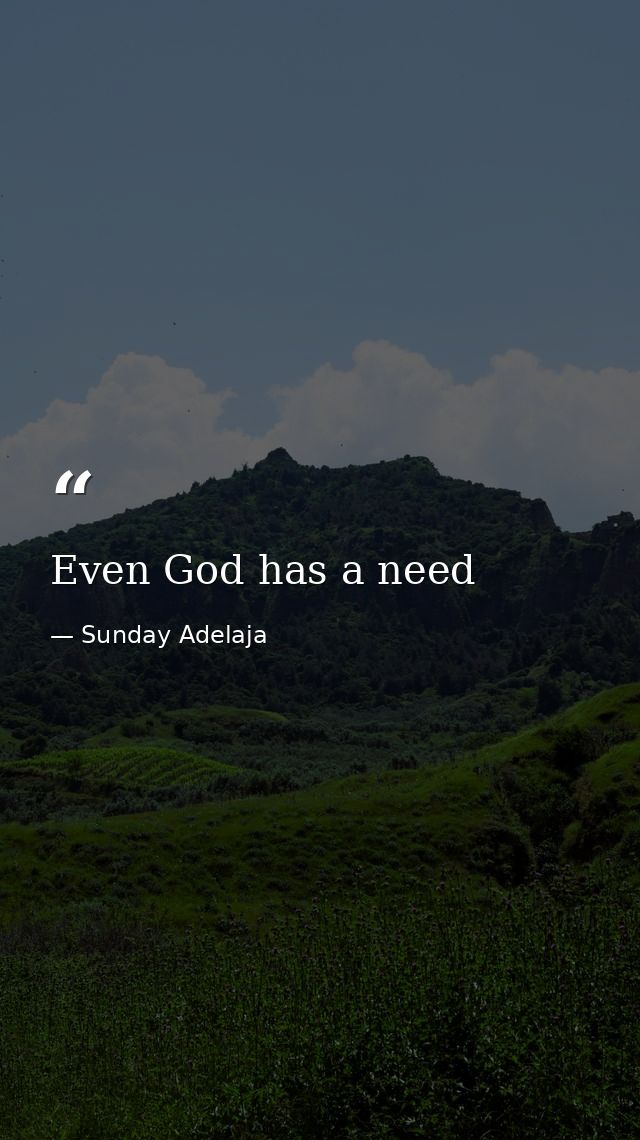 Even God has a need — Sunday Adelaja