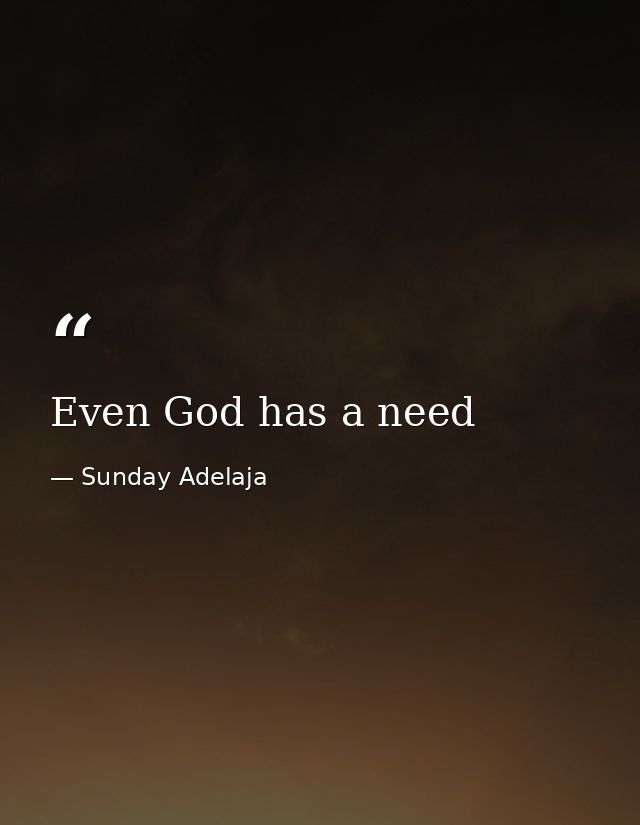 Even God has a need — Sunday Adelaja