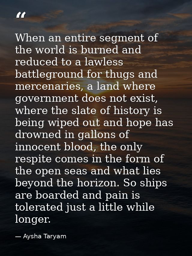 When an entire segment of the world is burned and reduced to a lawless battleground for thugs and mercenaries, a land wh — Aysha Taryam