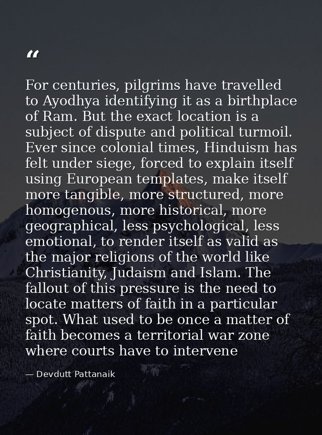 For centuries, pilgrims have travelled to Ayodhya identifying it as a birthplace of Ram. But the exact location is a sub — Devdutt Pattanaik