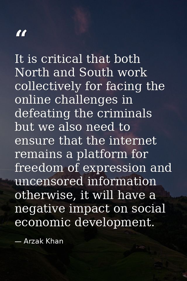 It is critical that both North and South work collectively for facing the online challenges in defeating the criminals b — Arzak Khan