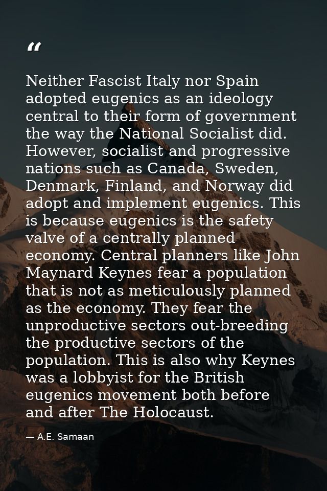 Neither Fascist Italy nor Spain adopted eugenics as an ideology central to their form of government the way the National — A.E. Samaan