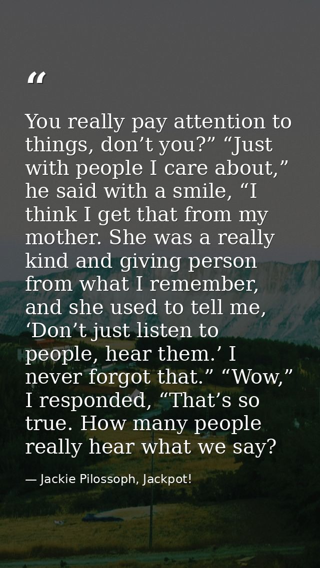 You really pay attention to things, don’t you?” “Just with people I care about,” he said with a smile, “I think I get th — Jackie Pilossoph, Jackpot!