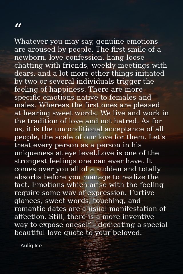 Whatever you may say, genuine emotions are aroused by people. The first smile of a newborn, love confession, hang-loose  — Auliq Ice