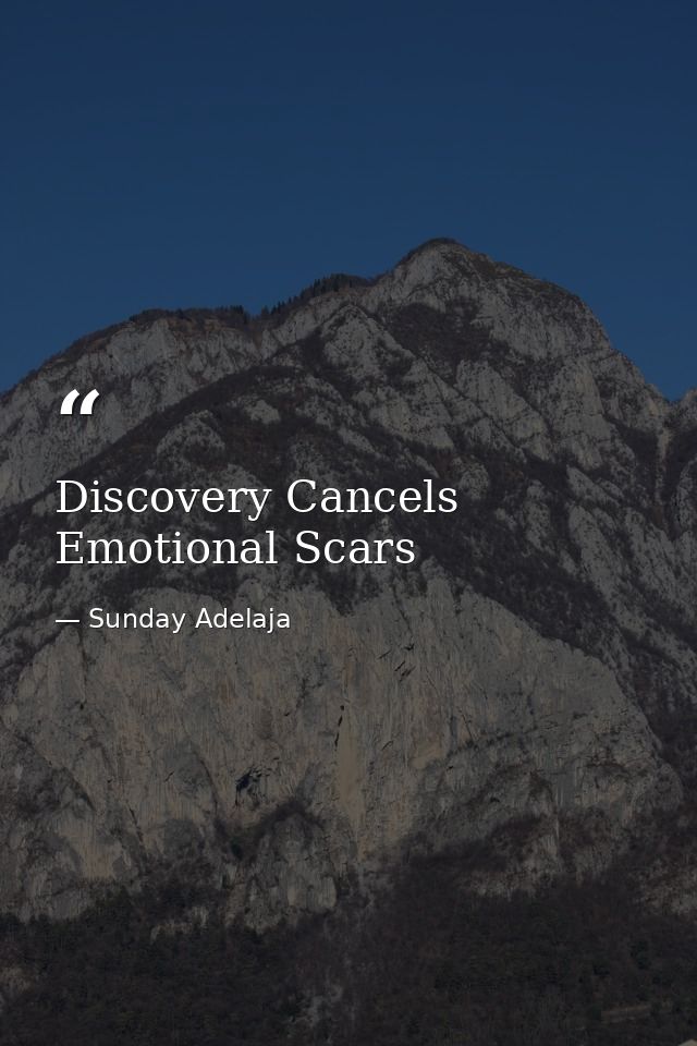 Discovery Cancels Emotional Scars — Sunday Adelaja