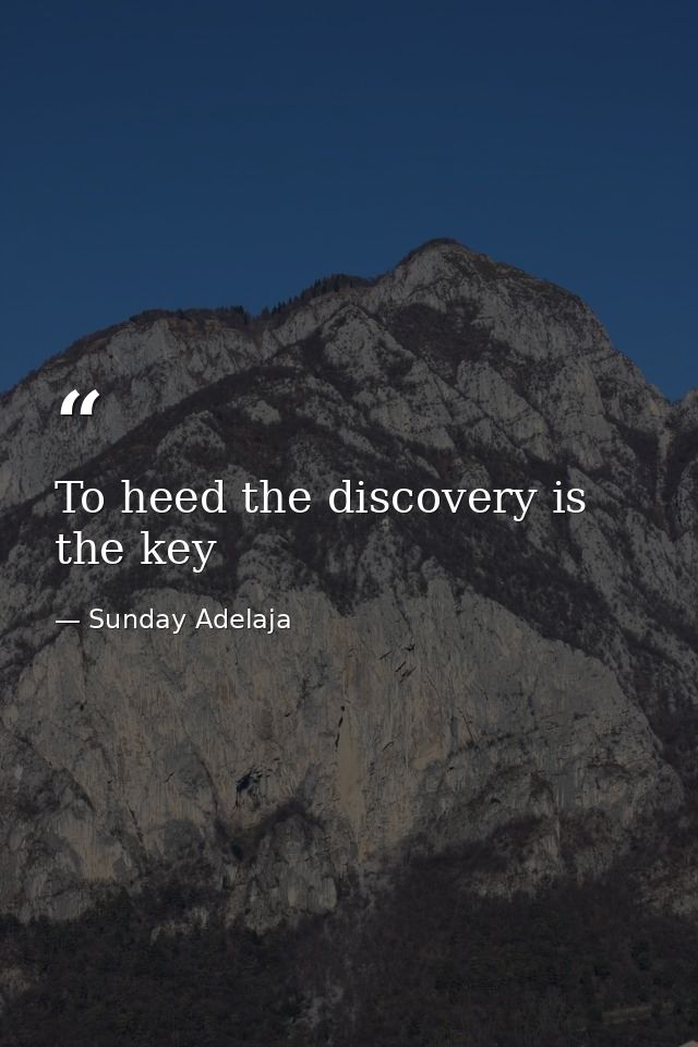 To heed the discovery is the key — Sunday Adelaja