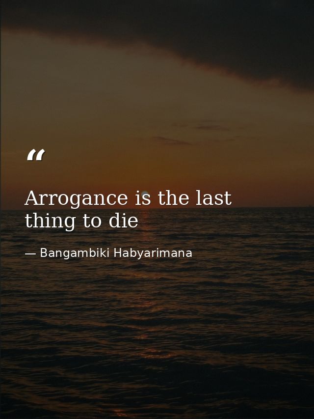 Arrogance is the last thing to die — Bangambiki Habyarimana