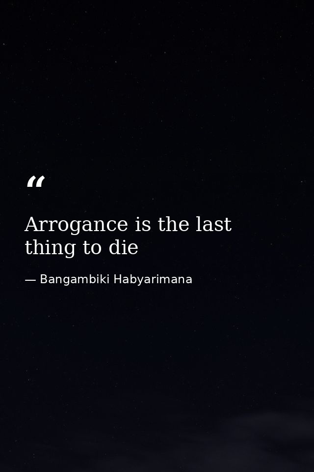Arrogance is the last thing to die — Bangambiki Habyarimana