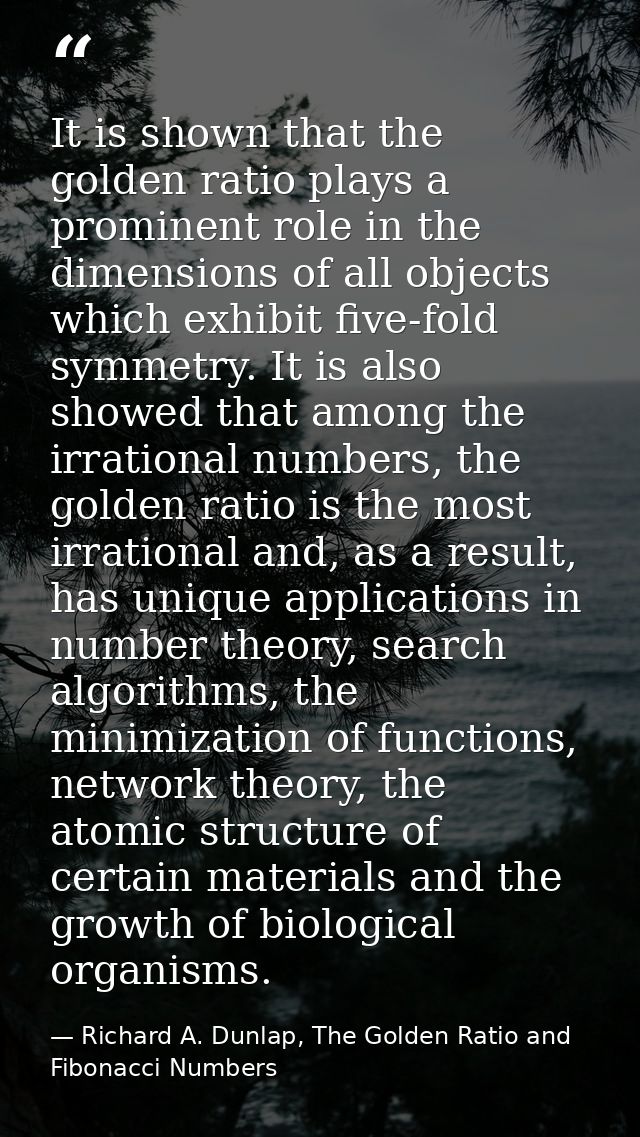 It is shown that the golden ratio plays a prominent role in the dimensions of all objects which exhibit five-fold symmet — Richard A. Dunlap, The Golden Ratio and Fibonacci Numbers