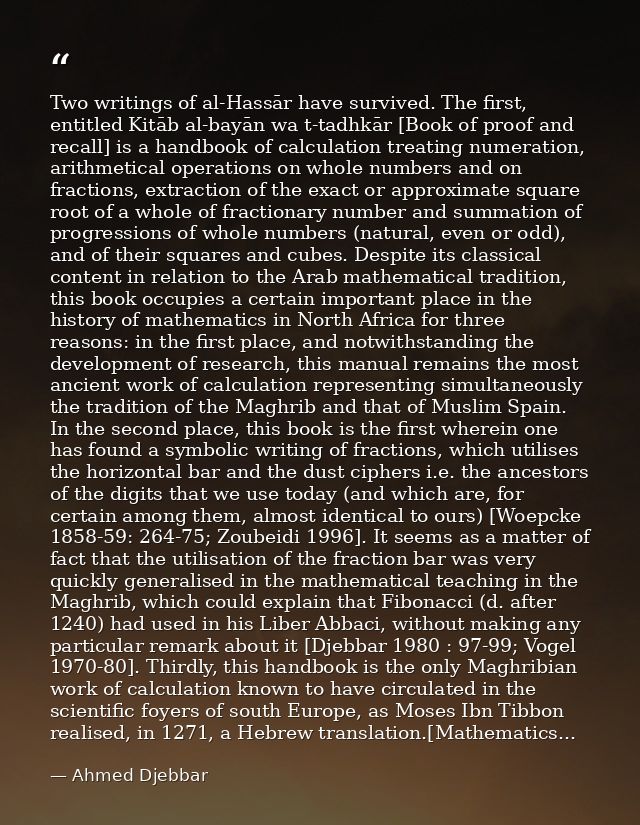 Two writings of al-Hassār have survived. The first, entitled Kitāb al-bayān wa t-tadhkār [Book of proof and recall] is a — Ahmed Djebbar